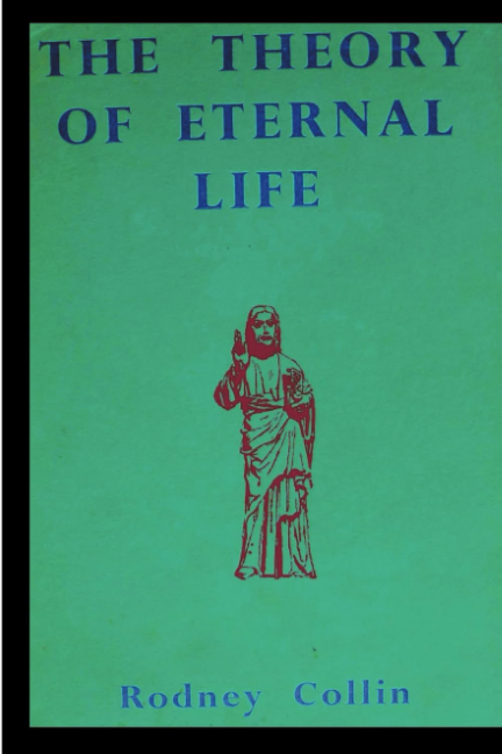 The Theory of Eternal Life
