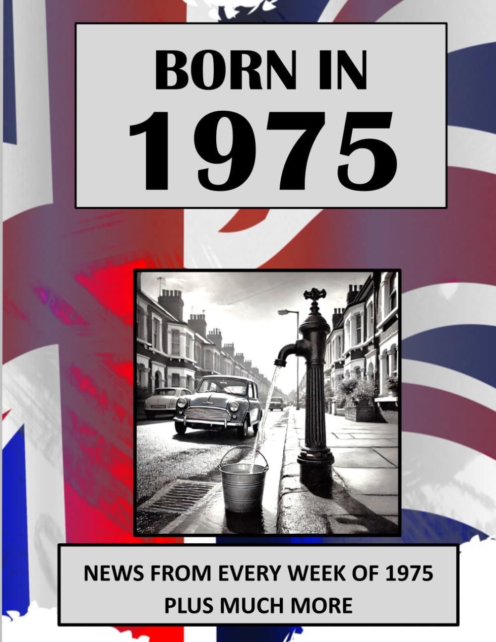 Born in 1975 How Times Have Changed: UK and World news from every week of 1975. How times have changed from the 1970s to the 21st century.