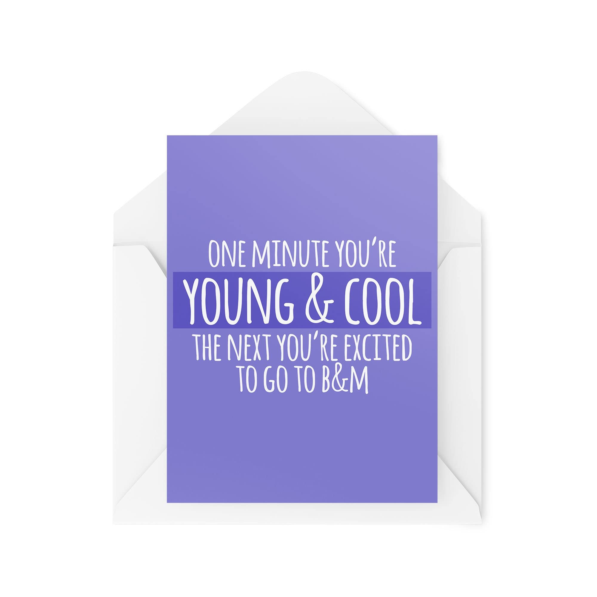 Funny Birthday Cards | Banter Joke Old Age Jokes Colleague Friends | One Minute You're Young and Cool B&M Shopping | For Her Bestie | CBH838