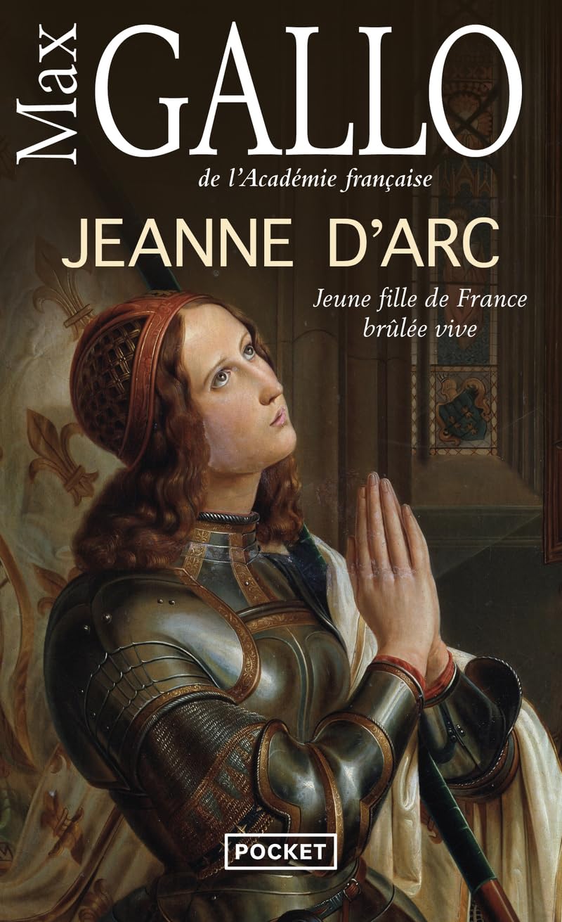 Jeanne D' Arc: Jeune fille de France brûlée vive