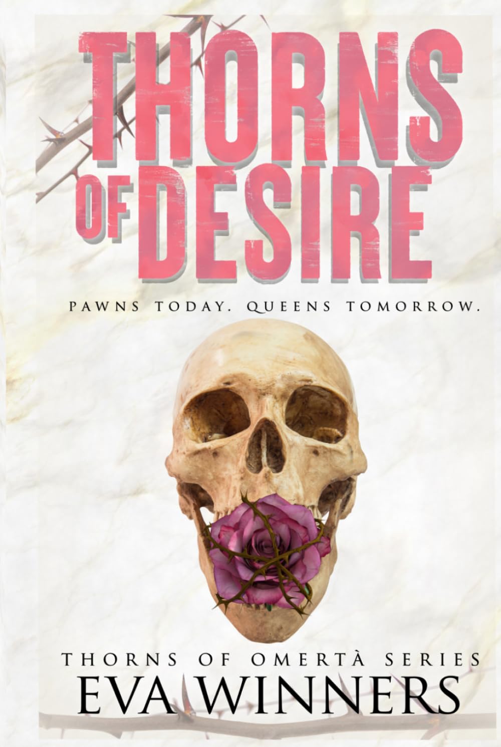 Thorns of Desire: A Dark Mafia Romance (Thorns of Omertà)