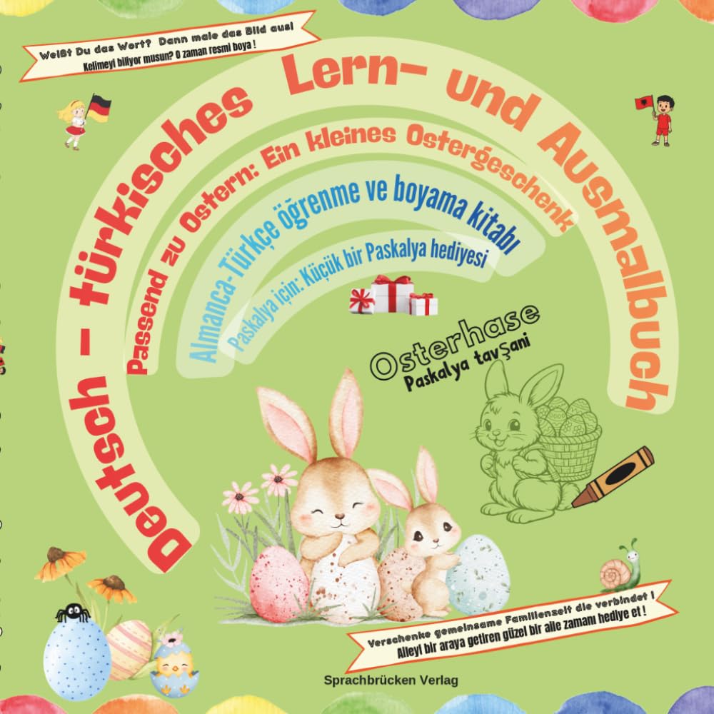 Deutsch-Türkisches Lern- und Ausmalbuch. Almanca-Türkçe öğrenme ve boyama kitabı: Passend zu Ostern: Ein kleines Ostergeschenk. Paskalya için: Küçük bir Paskalya hediyesi