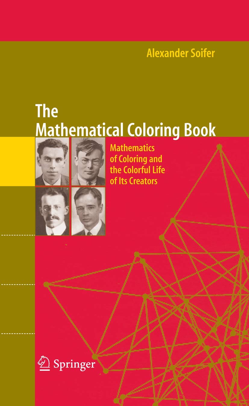 The Mathematical Coloring Book: Mathematics of Coloring and the Colorful Life of its Creators cover