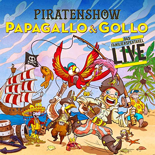 Play Piratenshow (Das Familienspektakel Live) by Papagallo & Gollo on ...