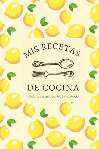 Recetario de cocina en blanco - Mis recetas de cocina: cuaderno para anotar y escribir tus recetas de repostería y cocina favoritas - A5 - 100 páginas