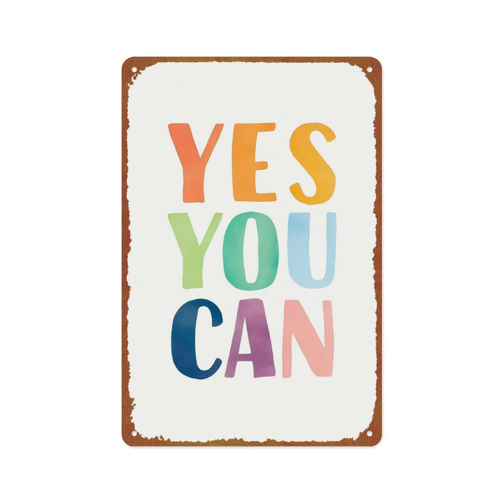 Peiyeety As Pic Metal Tin Sign Yes You Can Poster Wall Art For Room Office Coffee Bar Decor 8X12 Inches