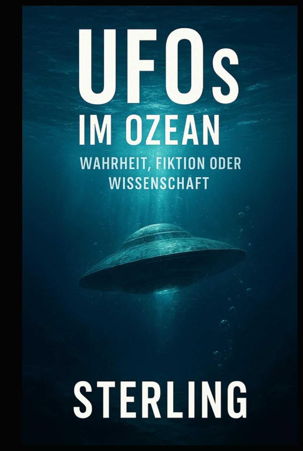 UFOs im Ozean I Wahrheit, Fiktion oder Wissenschaft: Veränderung der Wissenschaft und Macht