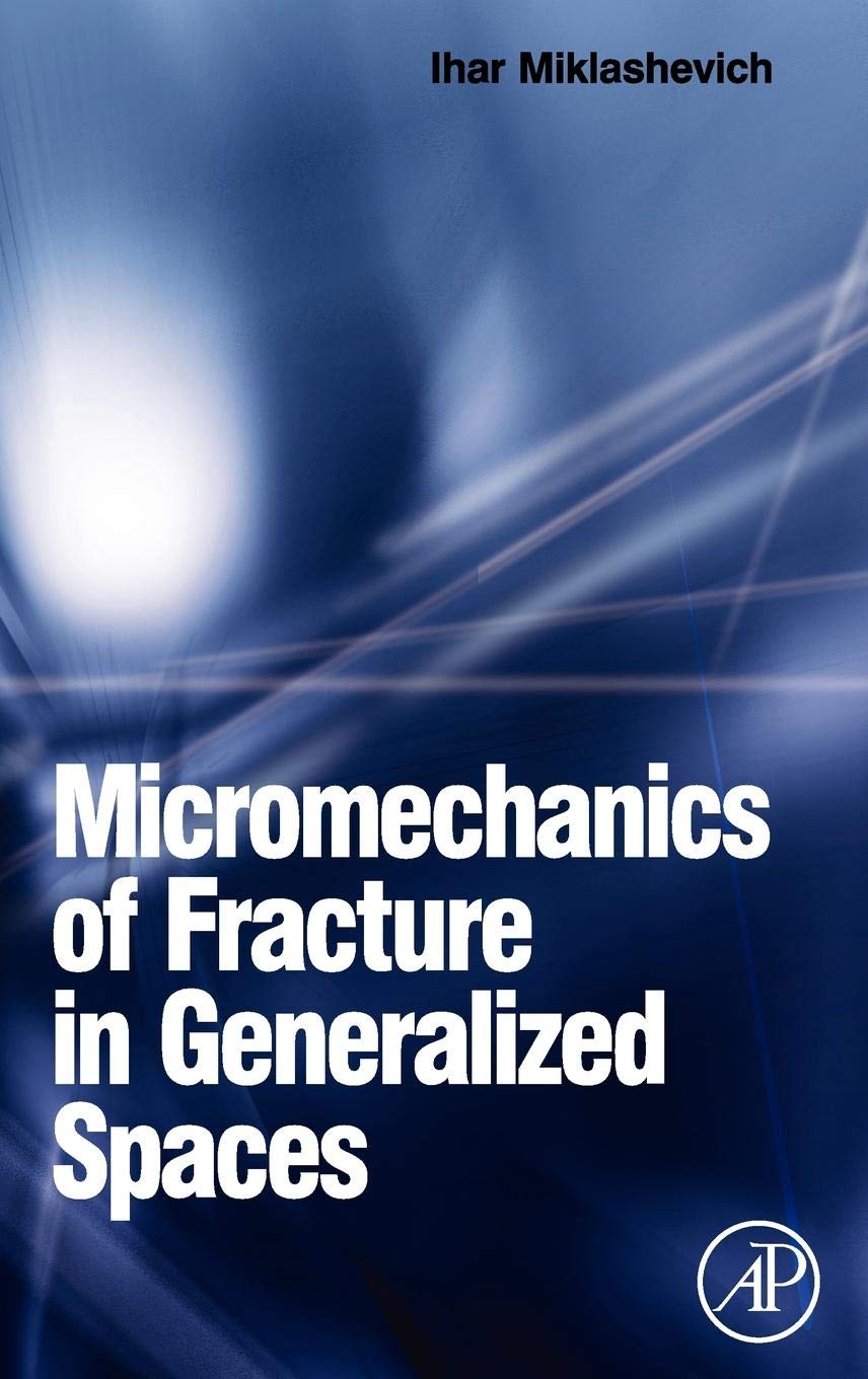 Buy Micromechanics of Fracture in Generalized Spaces — BookShops.in