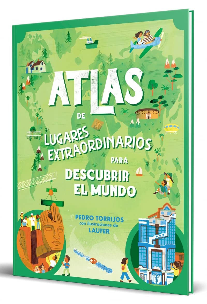 Atlas de lugares extraordinarios para descubrir el mundo (Pequeños curiosos)