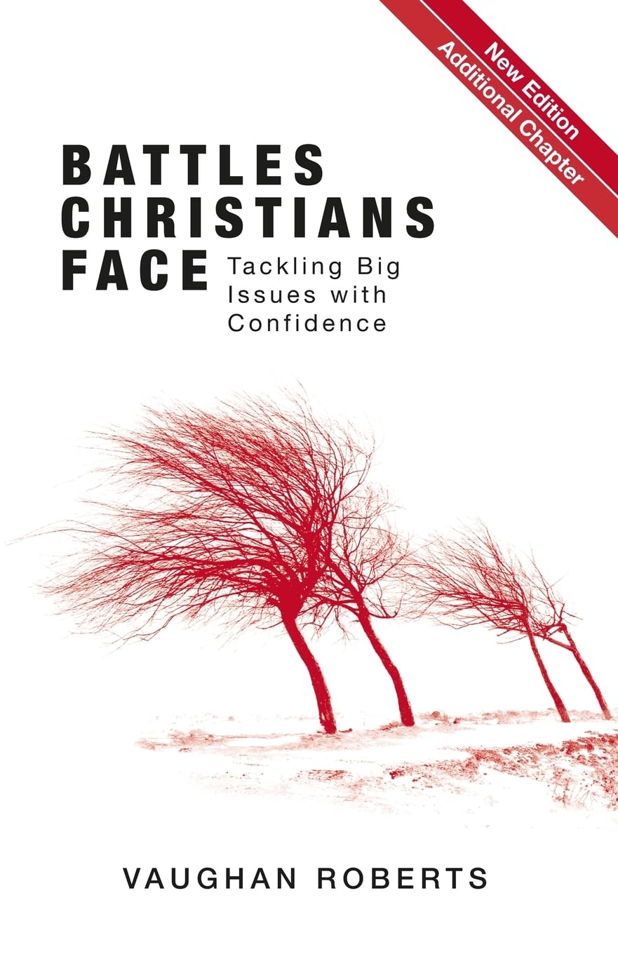 Battles Christians Face: Tackling Big Issues with Confidence