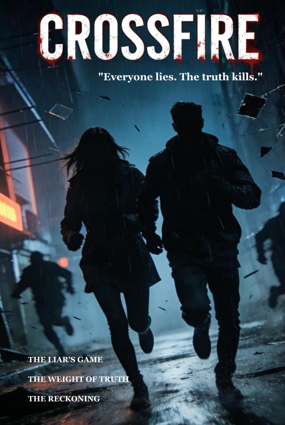 CROSSFIRE: Everyone lies. The truth kills(Psychological thriller suspense novel)