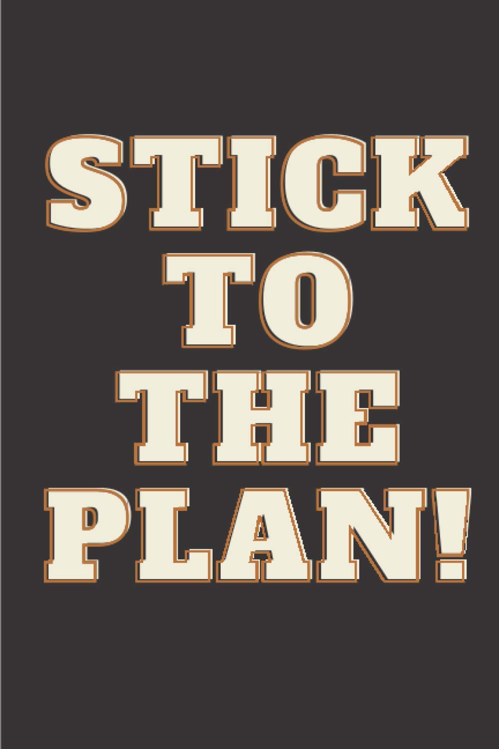 Stick to the plan !: Day planner