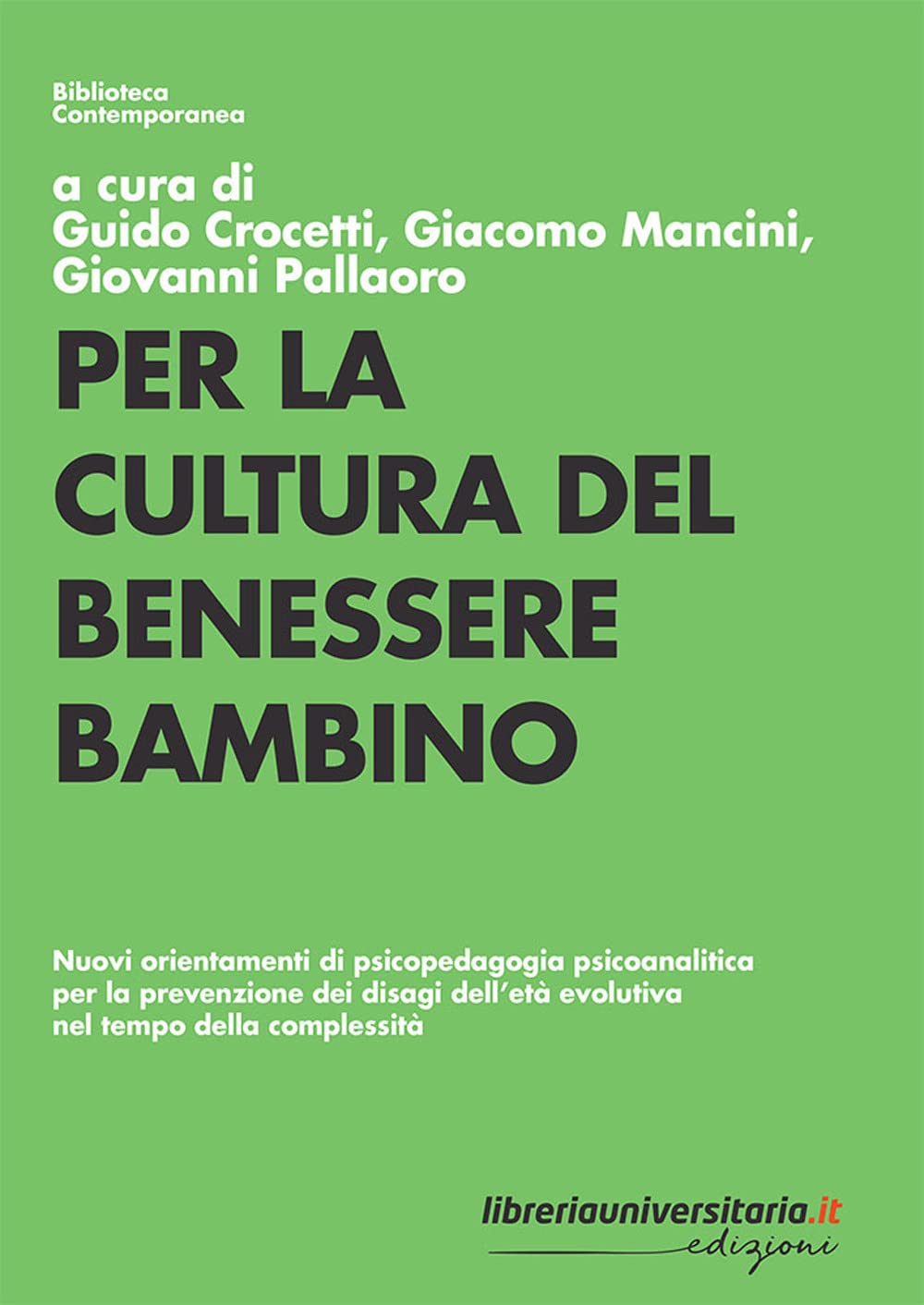 Per La Cultura Del Benessere Bambino. Nuovi Orientamenti Di Psicopedagogia Psicoanalitica Per La Prevenzione Dei Disagi Dell’Età Evolutiva Nel Tempo Della Complessità - 4