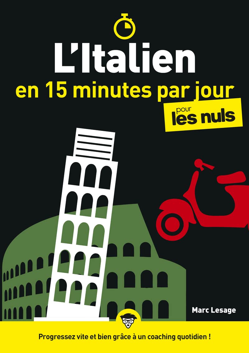 L'italien en 15 minutes par jour pour les Nuls