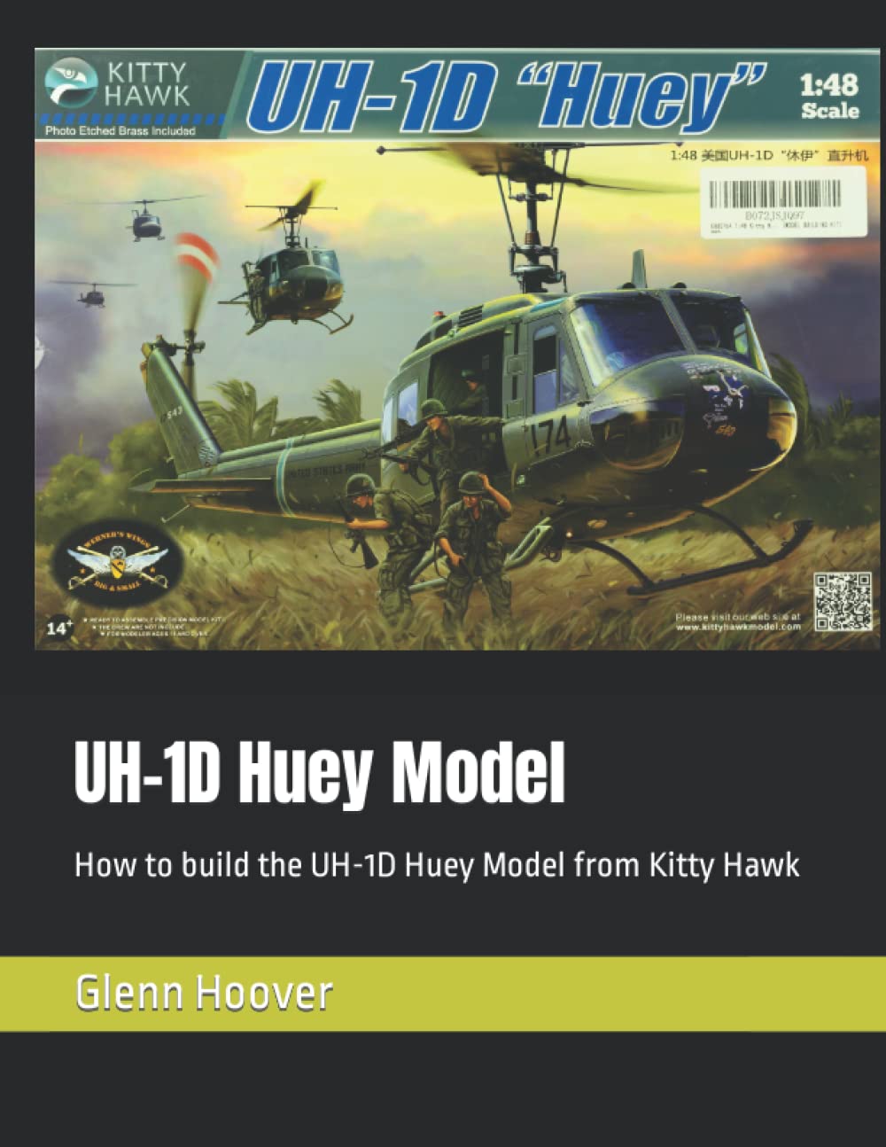 UH-1D Huey Model: How to build the UH-1D Huey Model from Kitty Hawk (A Glenn Hoover Model Build Instruction Series - Grayscale Interior)