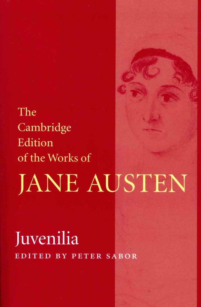 Juvenilia (The Cambridge Edition of the Works of Jane Austen)
