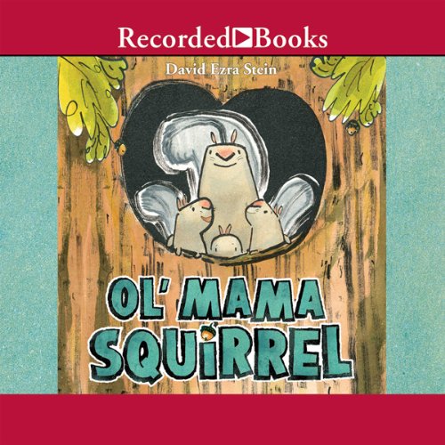 Ol' Mama Squirrel Audiolivro Por David Ezra Stein capa