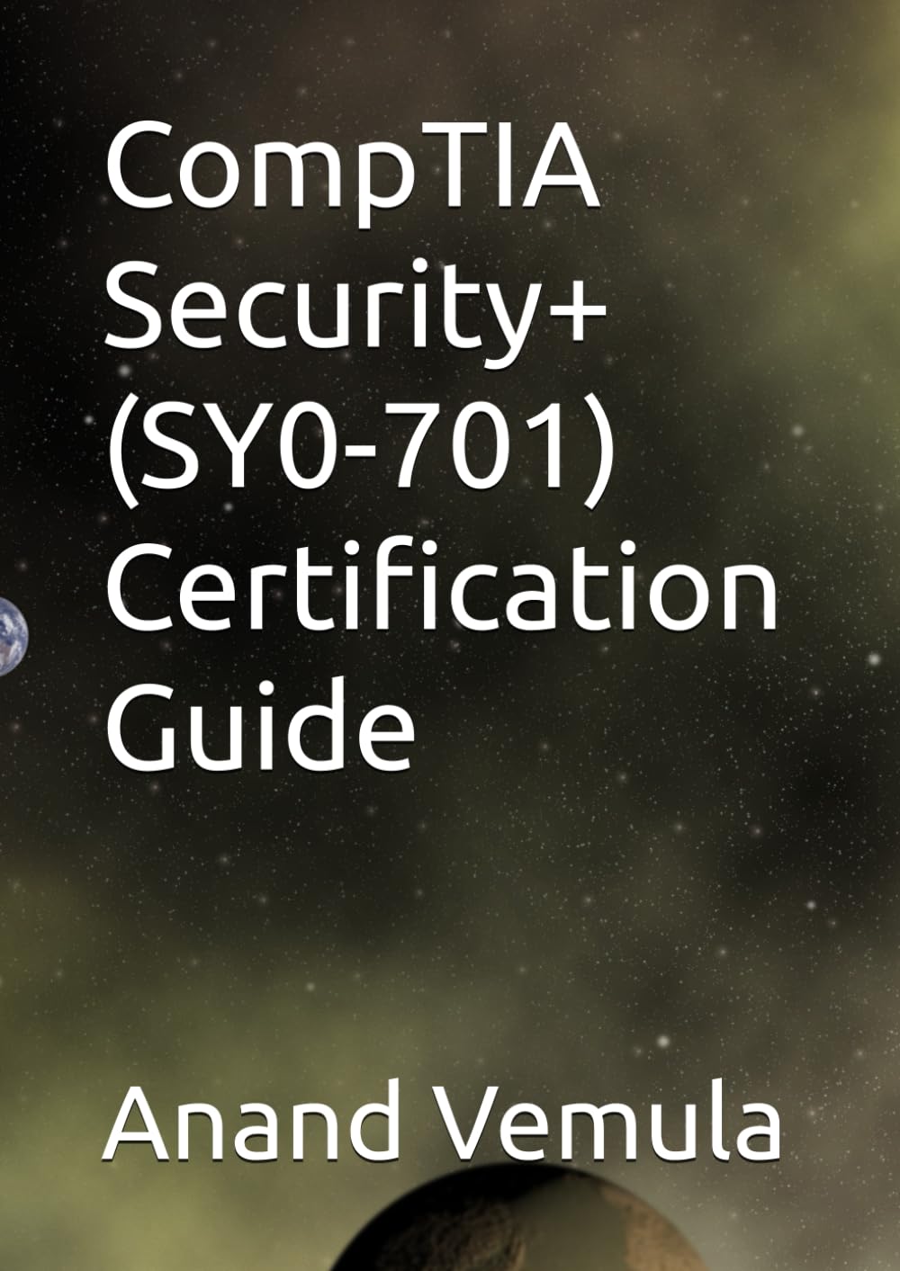 CompTIA Security+ (SY0-701) Certification Guide