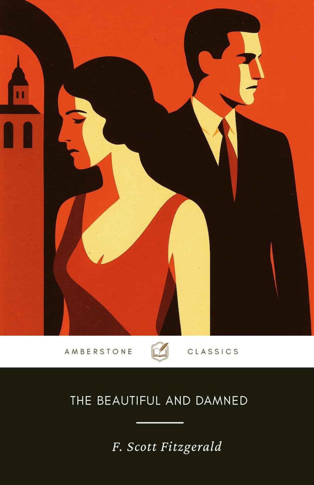 The Beautiful and Damned (Annotated): The Original 1922 American Literature Fiction