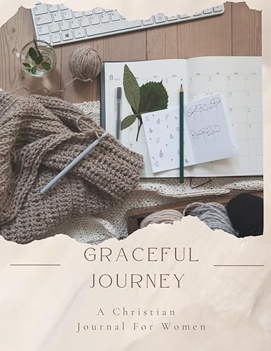Graceful Journey A Christian Journal for Woman