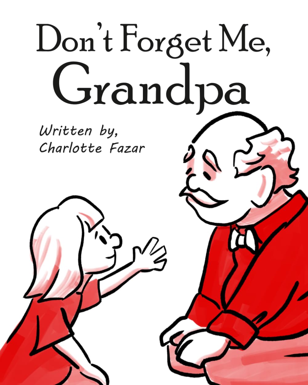 Don't Forget me Grandpa