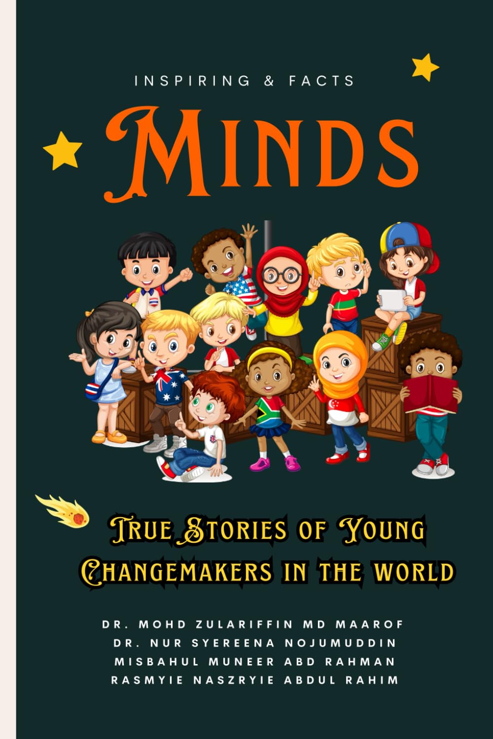 Inspiring & Facts Minds : True Stories of Young Changemakers in The World: True Stories of Young Changemakers | Inspiring Journeys, Amazing Facts, and ... for Students, Educators, and Dreamers
