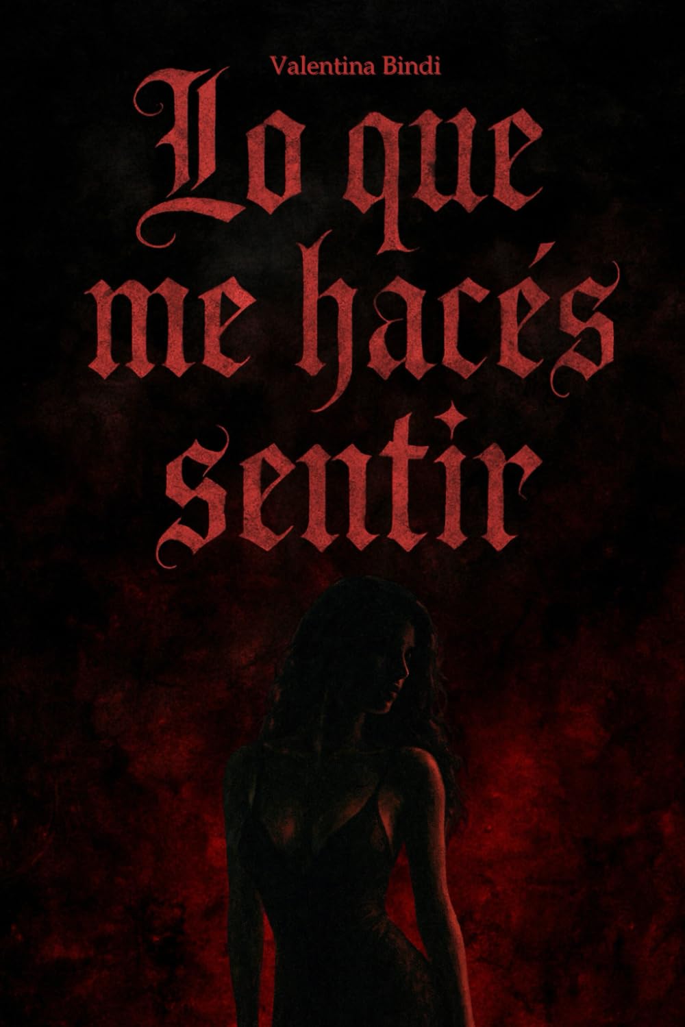 Lo que me hacés sentir