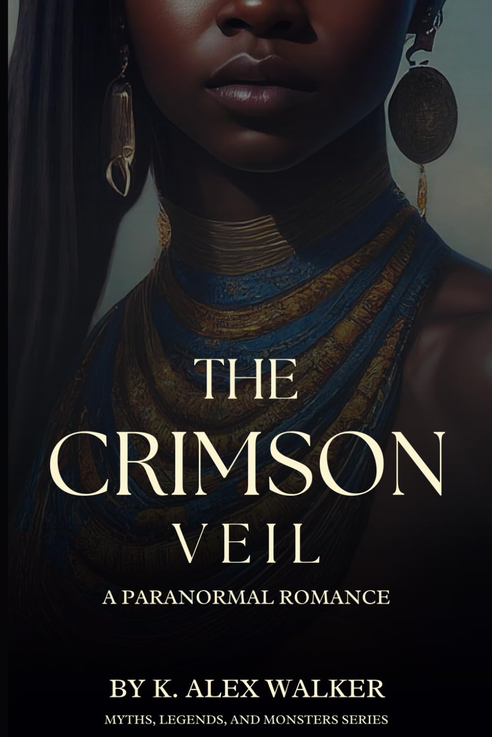 The Crimson Veil: A Paranormal Romance (Myths, Legends, and Monsters)