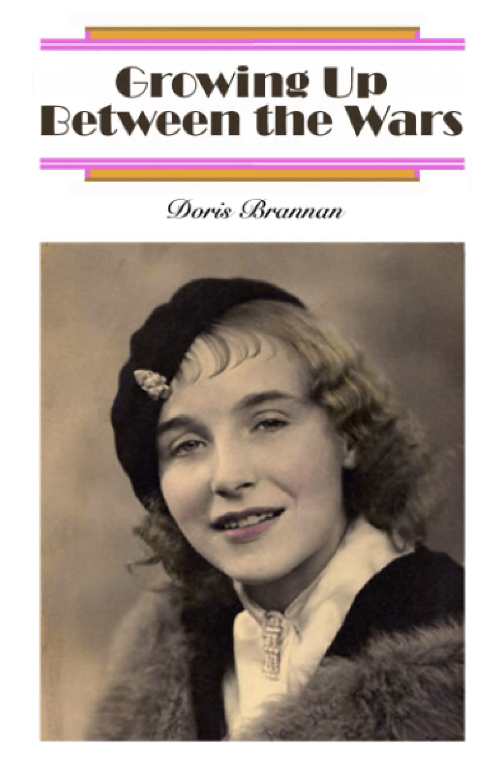 Growing Up Between the Wars: Doris Brannan's Autobiography