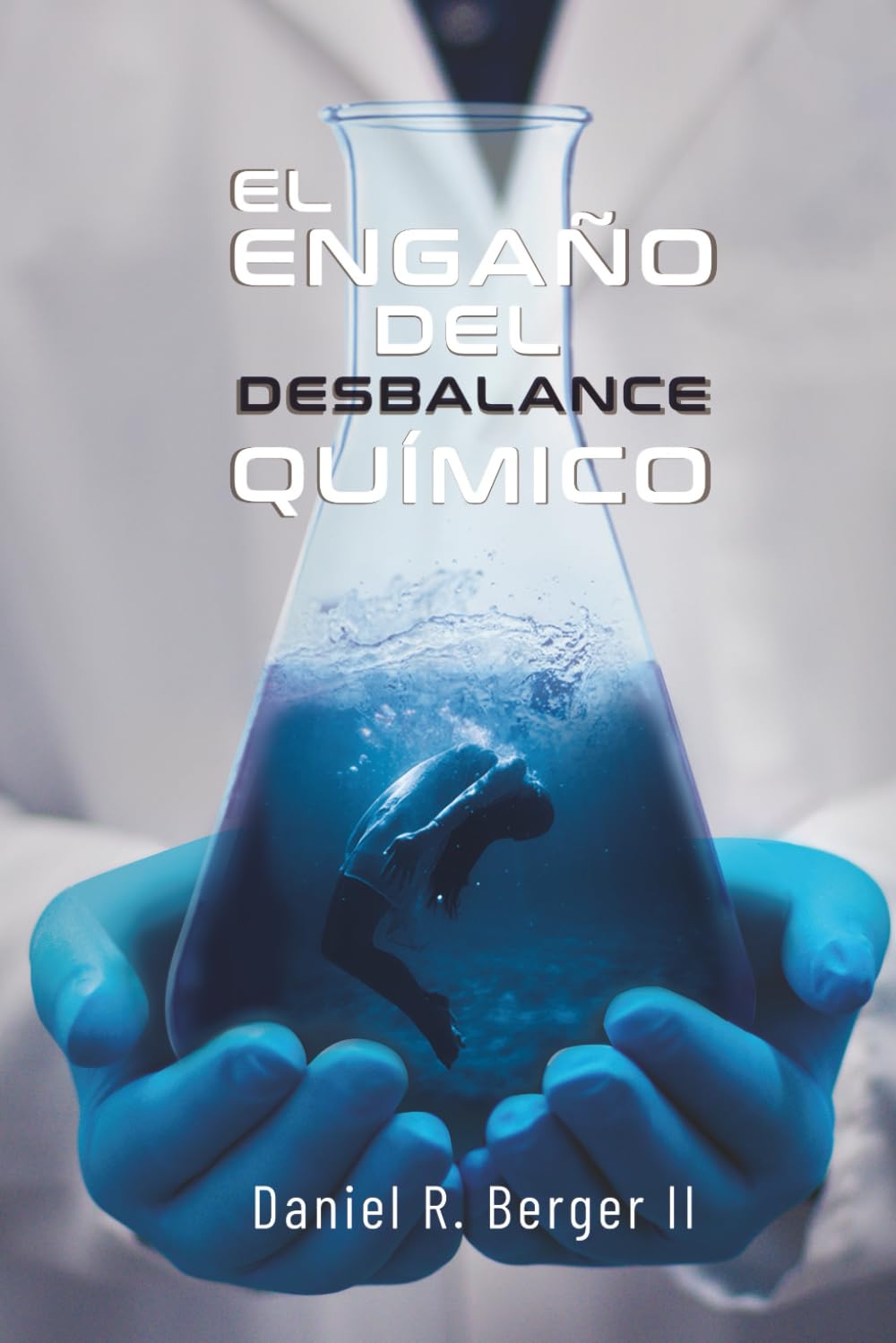 EL ENGAÑO DEL DESEQUILIBRIO QUÍMICO