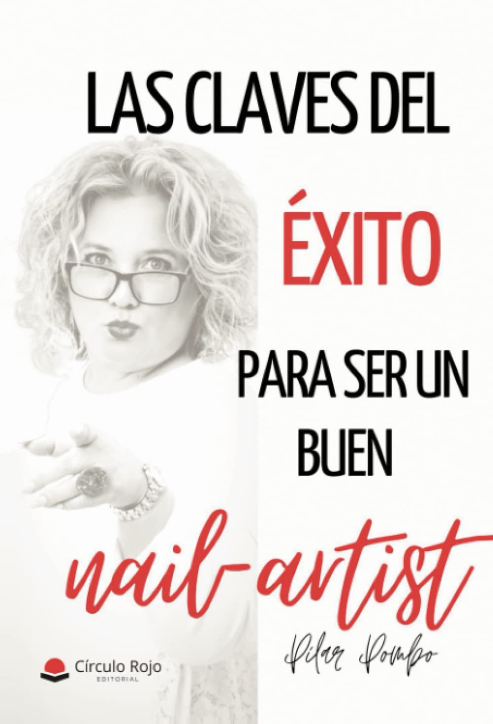 Las claves del éxito para ser un buen nailartist (SIN COLECCION)