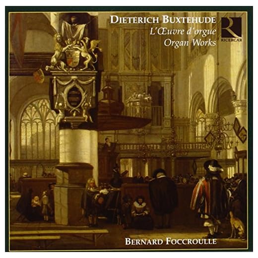 Buxtehude : Organ Works (L'oeuvre d'orgue)