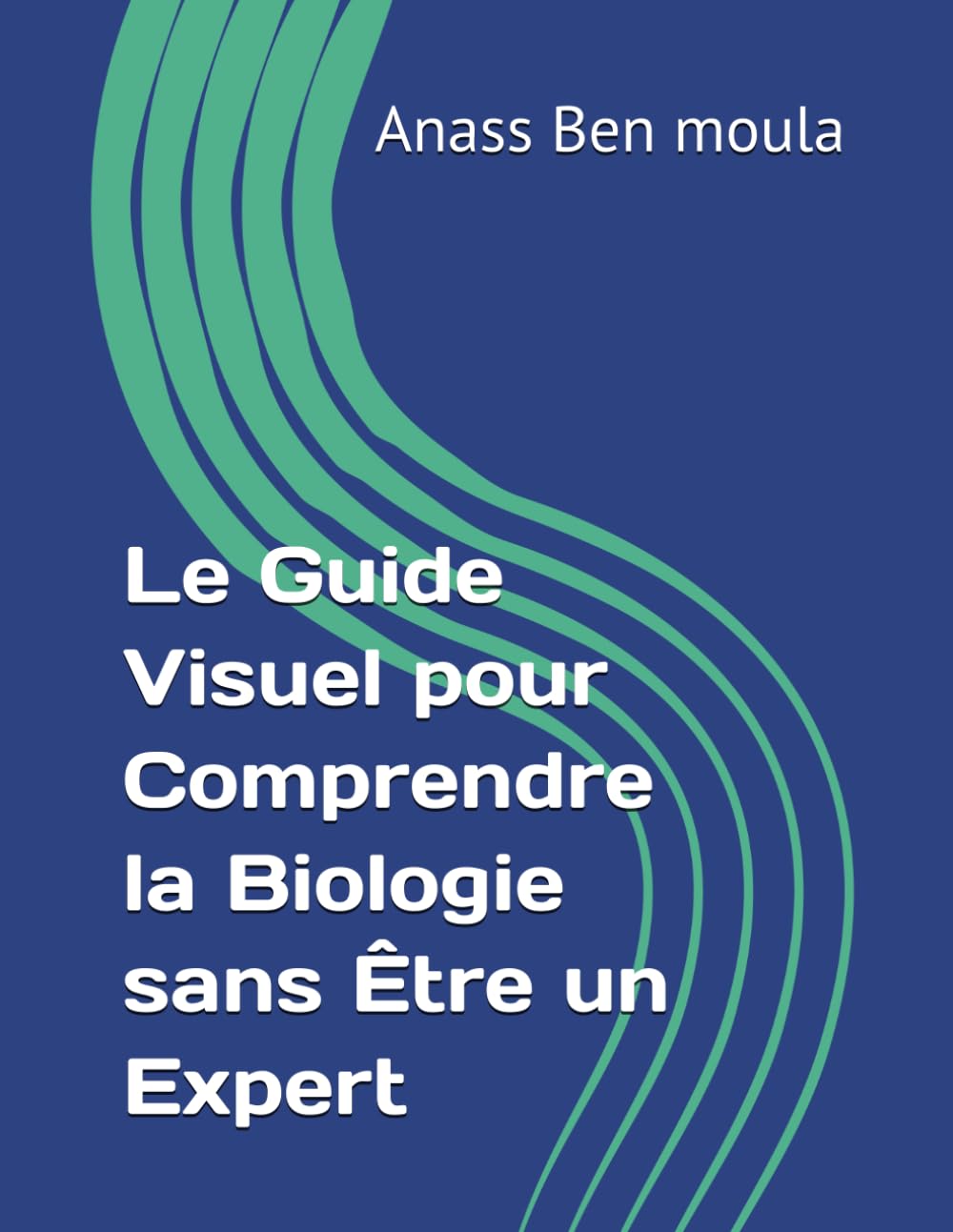 Le Guide Visuel pour Comprendre la Biologie sans Être un Expert