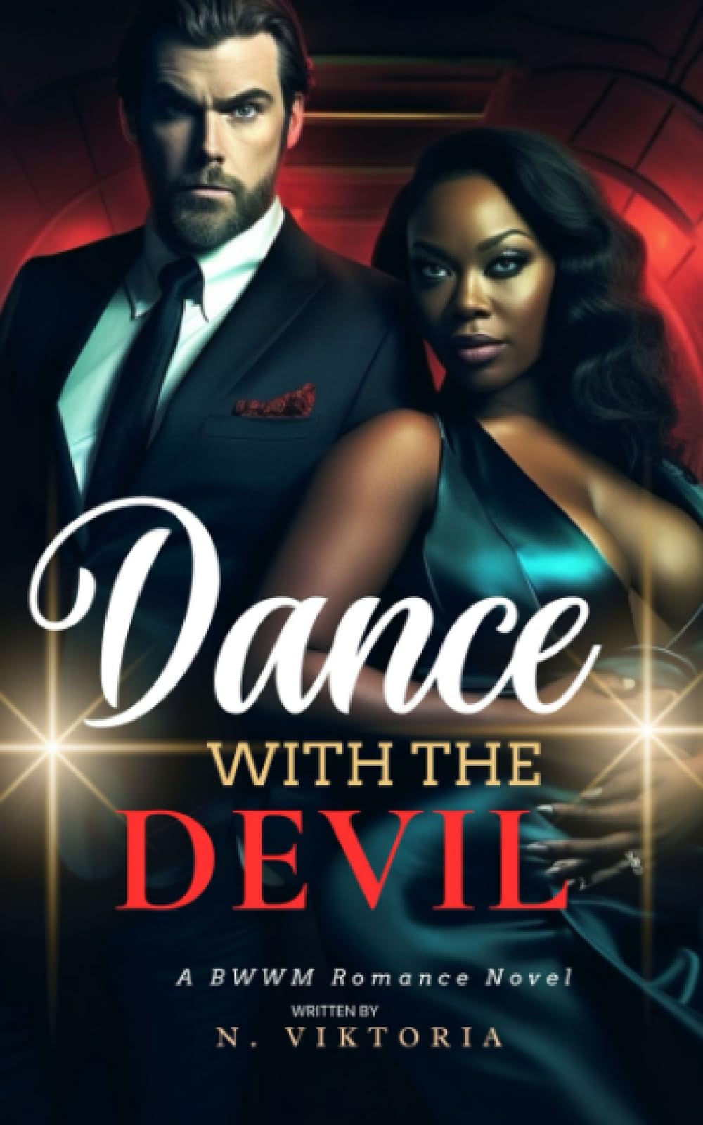 Dance with the Devil: A Steamy BWWM Interracial Multicultural Contemporary Enemies to Lovers Forbidden love Billionaire Playboy Office Romance Novel (Tangled Desires)