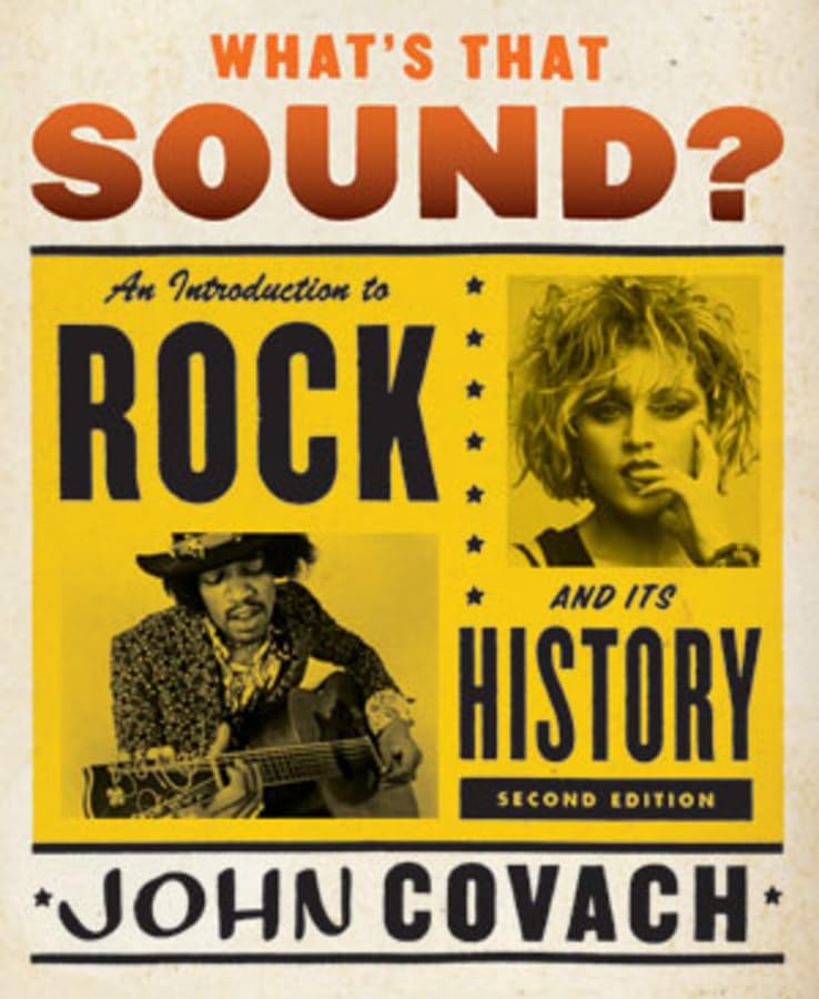 What's That Sound?: An Introduction to Rock and Its History: Covach, John: 9780393932294: Amazon ...