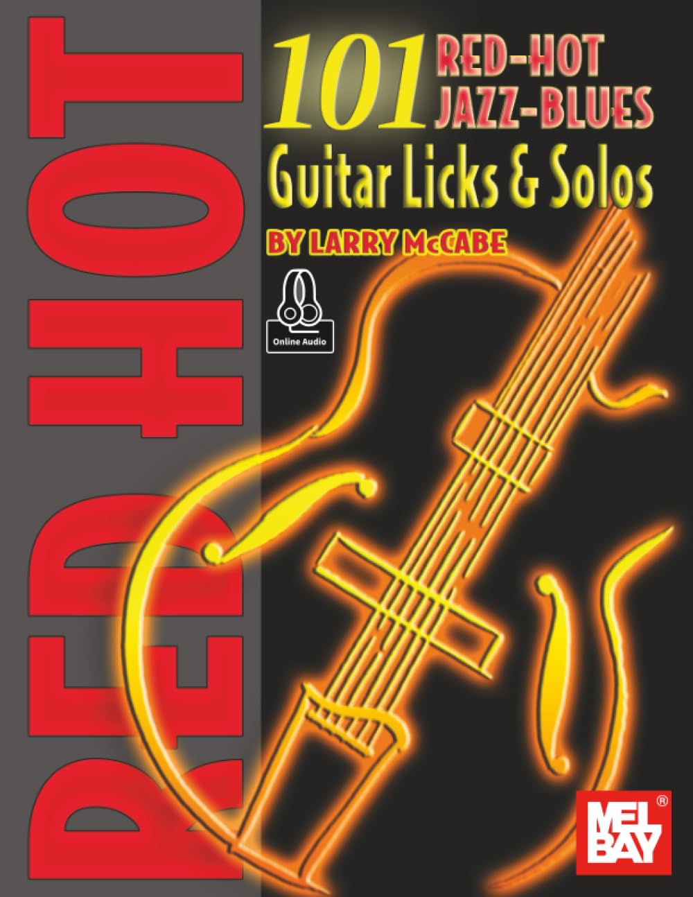 101 Red-Hot Jazz-Blues Guitar Licks & Solos