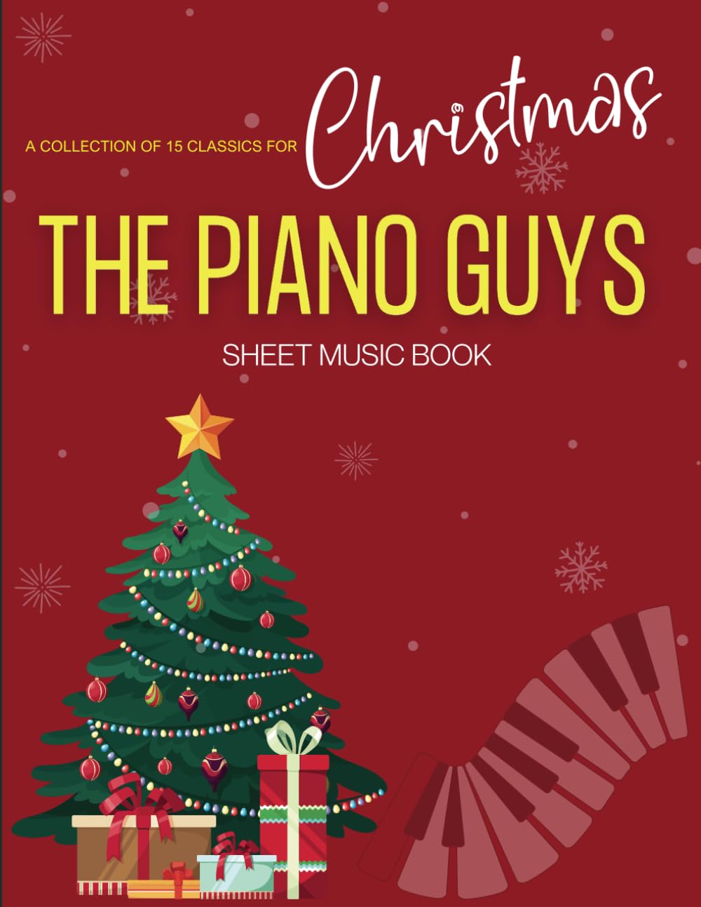The Piano Guys Sheet Music Book: A collection of 15 classics for Christmas