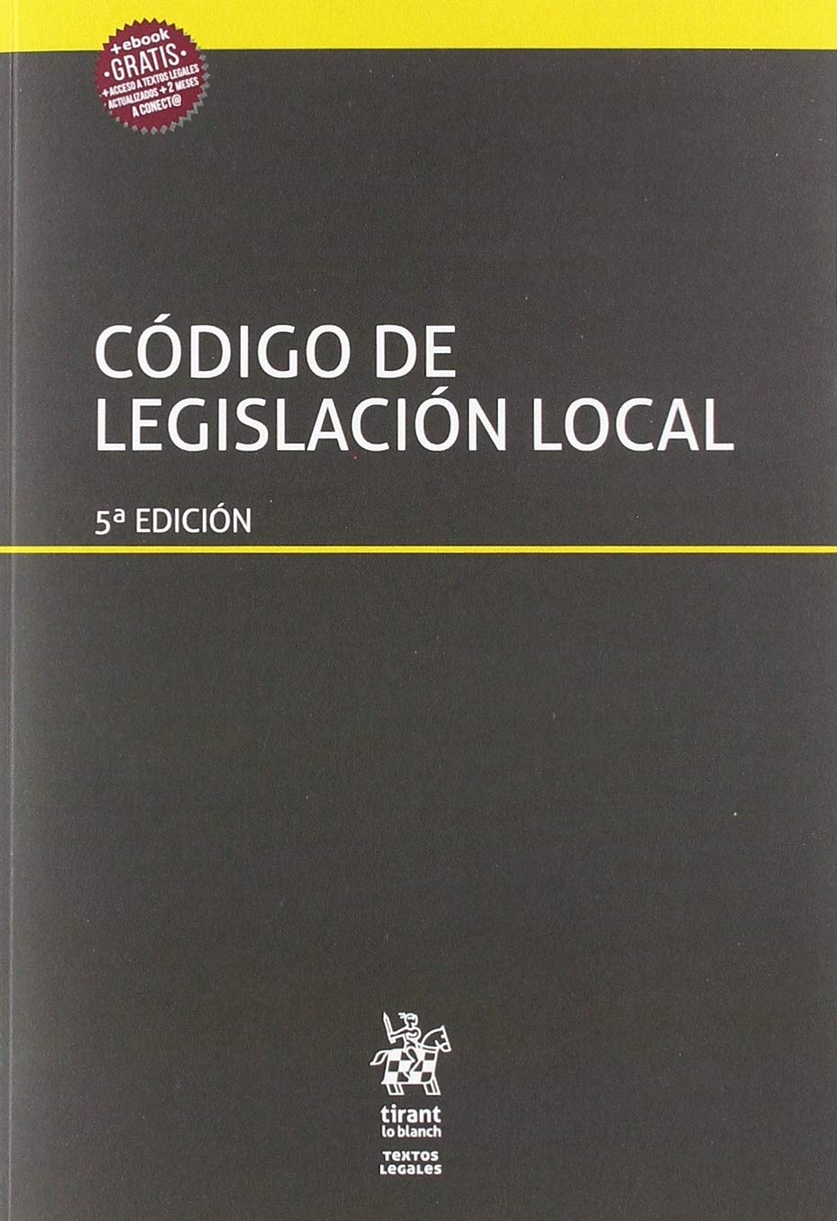 Código de legislación local 5ª Edición: 1 (Textos legales)