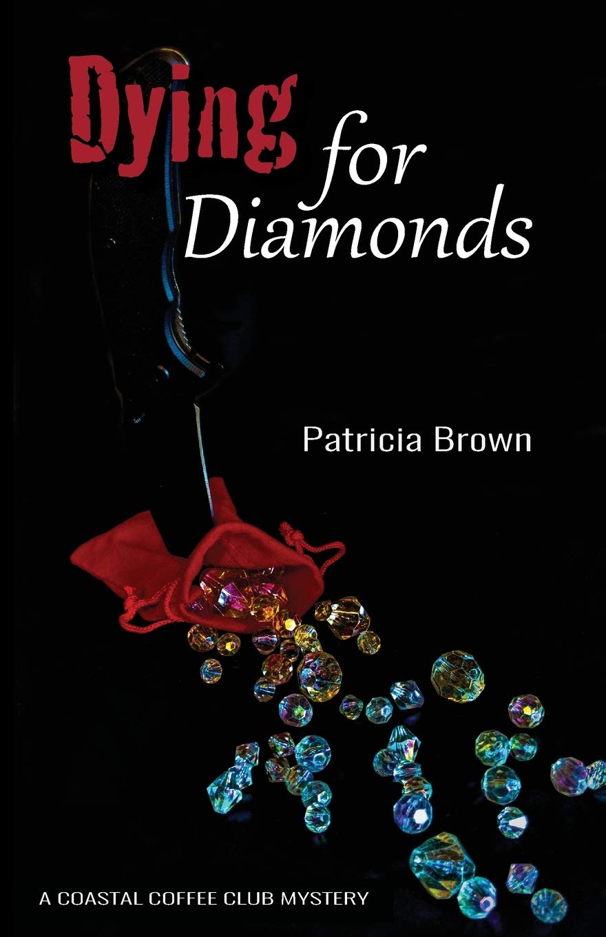 Dying for Diamonds: 2 (Coastal Coffee Club Mysteries)