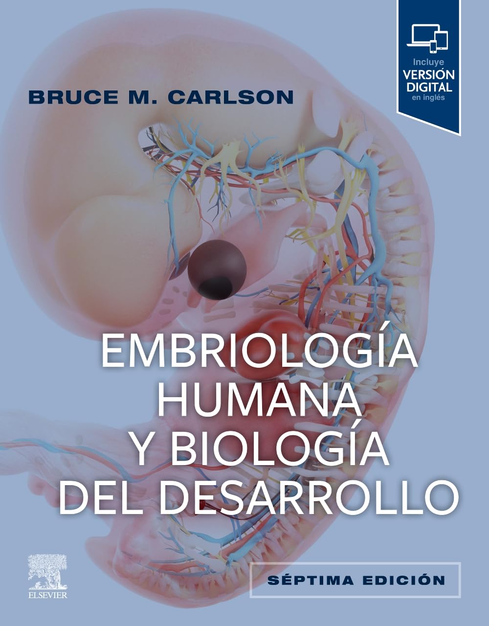 Embriología humana y biología del desarrollo