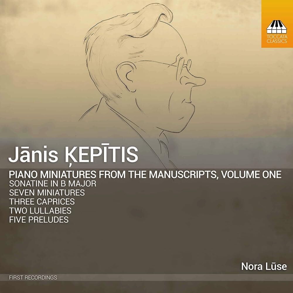 Janis Kepitis: Piano Miniatures from the Manuscripts, Vol. 1