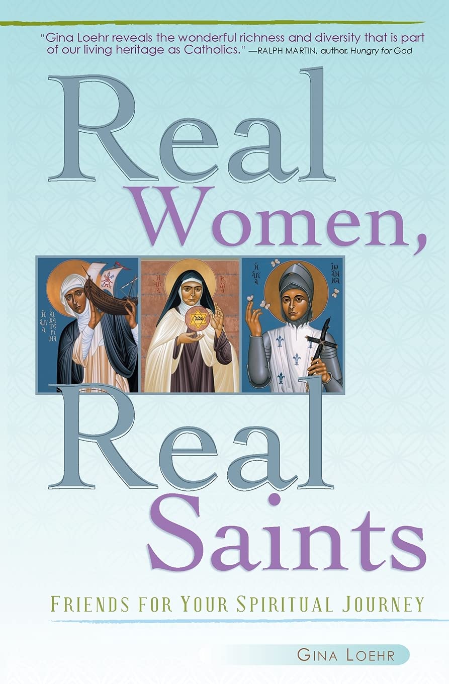 Buy Real Women, Real Saints: Friends for Your Spiritual Journey — BookShops.in