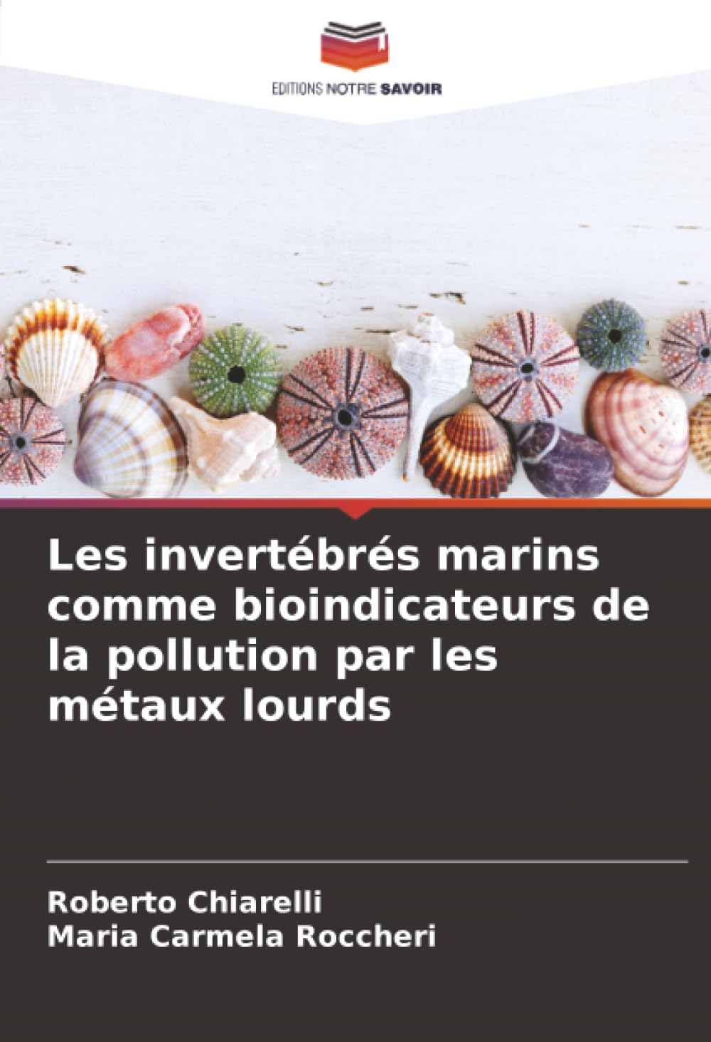 Les invertébrés marins comme bioindicateurs de la pollution par les métaux lourds