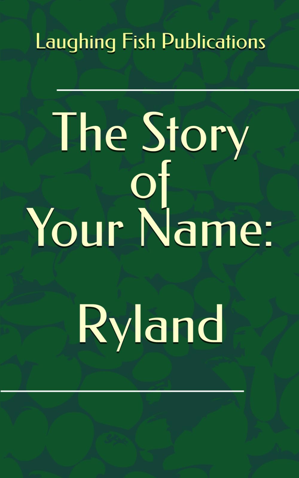 The Story of Your Name: Ryland