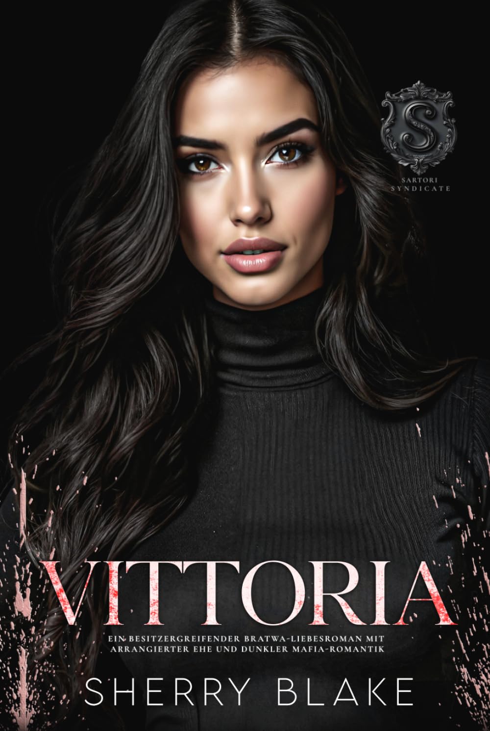 Vittoria: Ein Besitzergreifender Bratwa-Liebesroman Mit Arrangierter Ehe Und Dunkler Mafia-Romantik (Feretti-Syndikat-Serie)