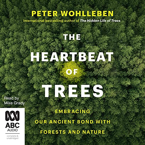 The Heartbeat of Trees by Peter Wohlleben episode artwork