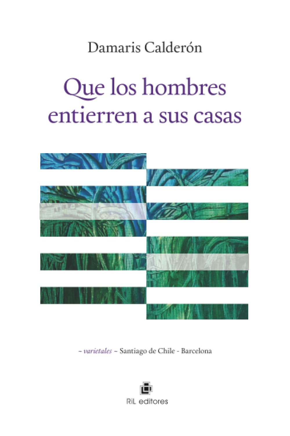 Que los hombres entierren a sus casas