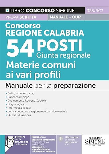 Concorso Regione Calabria 54 Posti Giunta Regionale - Materie comuni ai vari profili - Manuale per la preparazione - Teoria e quiz