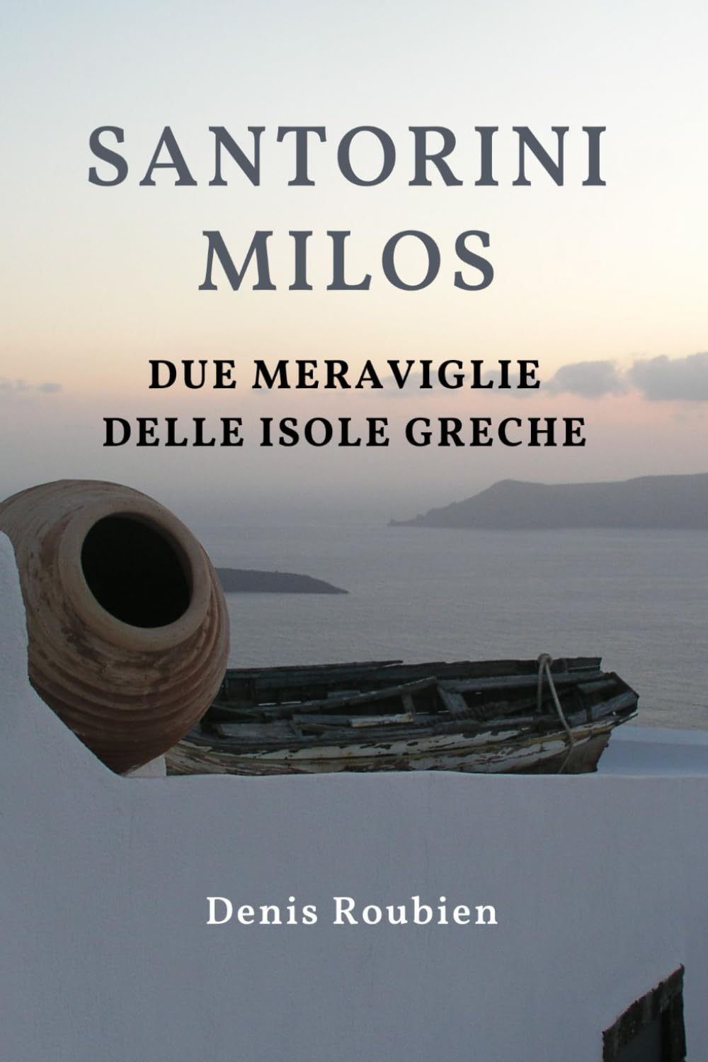 Santorini - Milos guide de voyage Cyclades et plus belles îles grecques