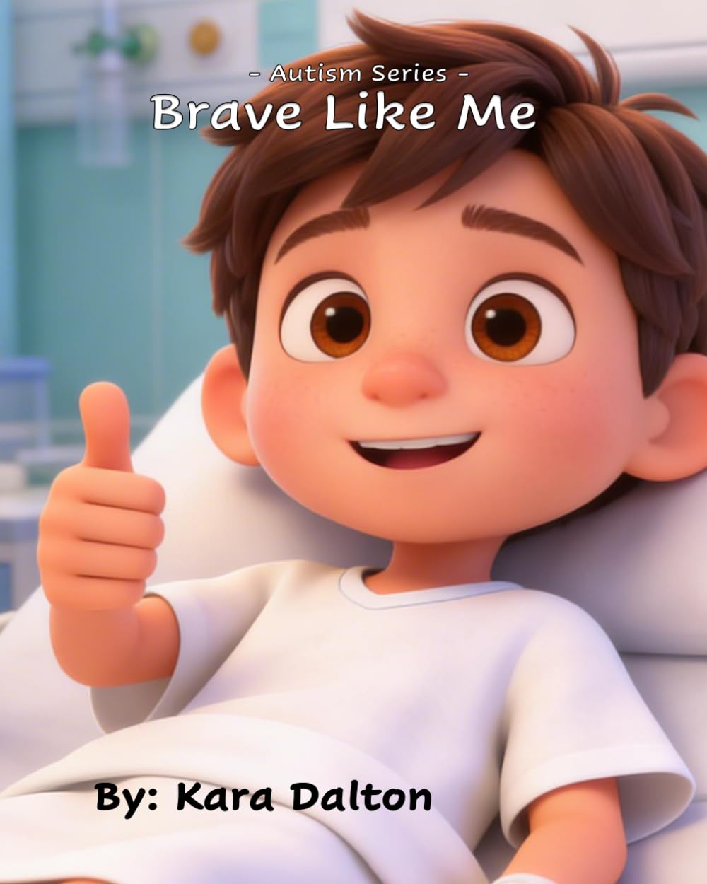 Brave Like Me: Autism Series
